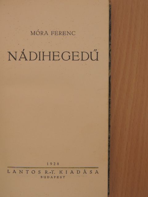 Móra Ferenc - Nádihegedű [antikvár]