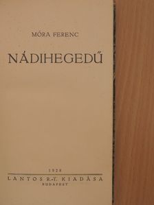 Móra Ferenc - Nádihegedű [antikvár]