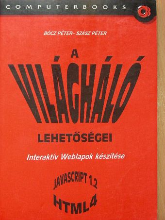 Bócz Péter - A világháló lehetőségei [antikvár]