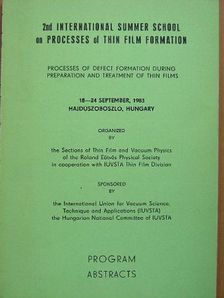 F. Soria - 2nd International Summer School on Processes of Thin Film Formation, 18-24 September, 1983, Hajdúszoboszló, Hungary [antikvár]