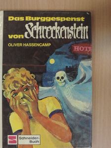 Oliver Hassencamp - Das Burggespenst von Schreckenstein [antikvár]