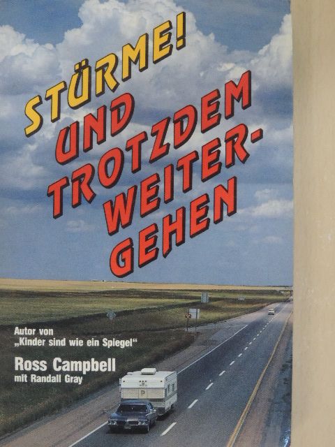 Randall Gray - Stürme! Und trotzdem weitergehen [antikvár]