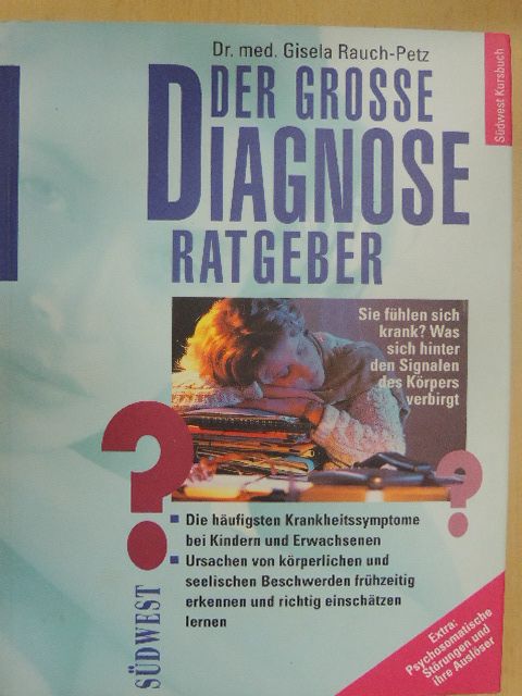 Dr. Gisela Rauch-Petz - Der grosse Diagnose Ratgeber [antikvár]