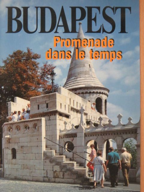 Kinga Klaudy - Budapest - Promenade dans le temps [antikvár]