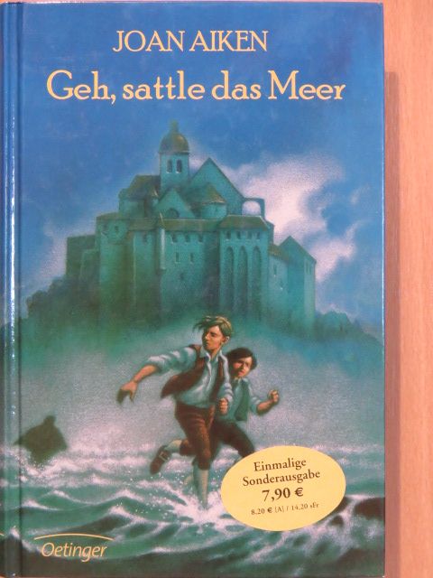 Joan Aiken - Geh, sattle das Meer [antikvár]