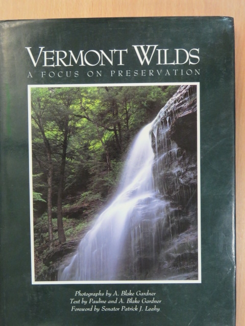 A. Blake Gardner - Vermont Wilds [antikvár]