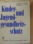 Eva Schmidt-Kolmer - Kinder- und Jugendgesundheitsschutz [antikvár]
