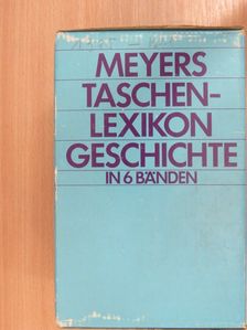 Meyers Taschenlexikon Geschichte 1-6. [antikvár]