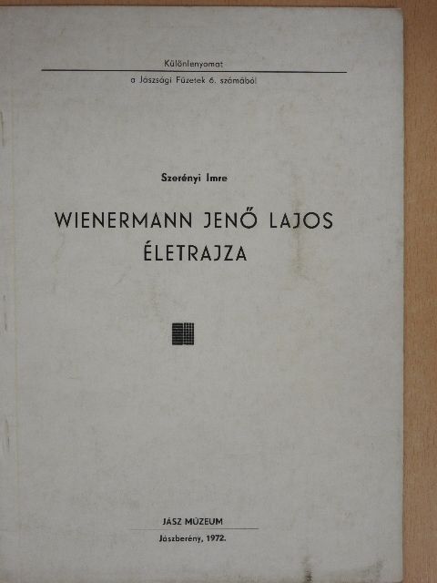 Szerényi Imre - Wienermann Jenő Lajos életrajza [antikvár]