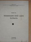 Szerényi Imre - Wienermann Jenő Lajos életrajza [antikvár]