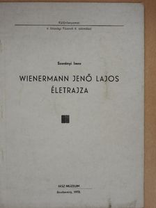 Szerényi Imre - Wienermann Jenő Lajos életrajza [antikvár]