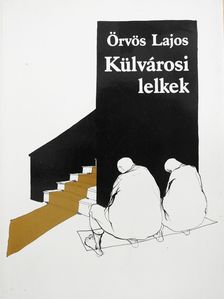 Örvös Lajos - Külvárosi lelkek (dedikált példány) [antikvár]