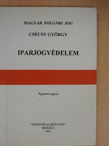 Dr. Csécsy György - Iparjogvédelem [antikvár]