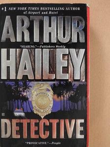 Arthur Hailey - Detective [antikvár]