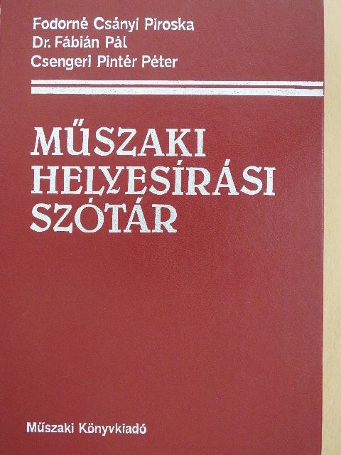 Csengeri Pintér Péter - Műszaki helyesírási szótár [antikvár]
