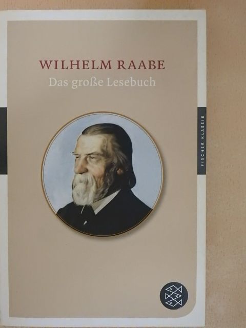 Wilhelm Raabe - Das große Lesebuch [antikvár]