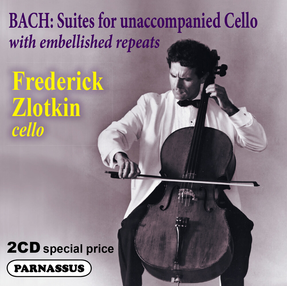 Bach - CELLO SUITES WITH EMBELLISHMENTS 2CD FREDERICK ZLOTKIN
