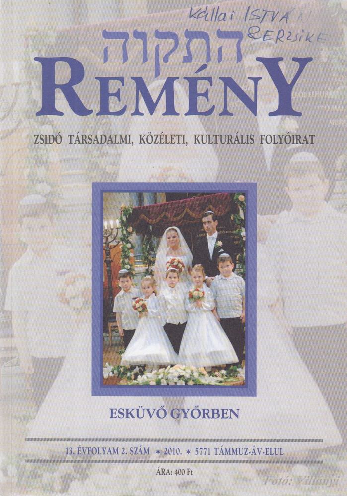 Benedek István Gábor (szerk.) - Remény 2010. nyár (13. évf. 2. szám) [antikvár]
