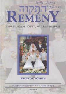 Benedek István Gábor (szerk.) - Remény 2010. nyár (13. évf. 2. szám) [antikvár]