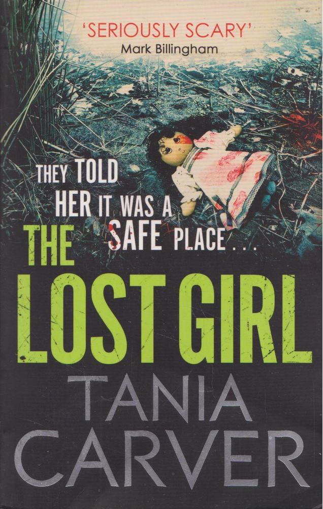 Tania Carver - The Lost Girl [antikvár]