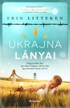Erin Litteken - Ukrajna lányai [eKönyv: epub, mobi]