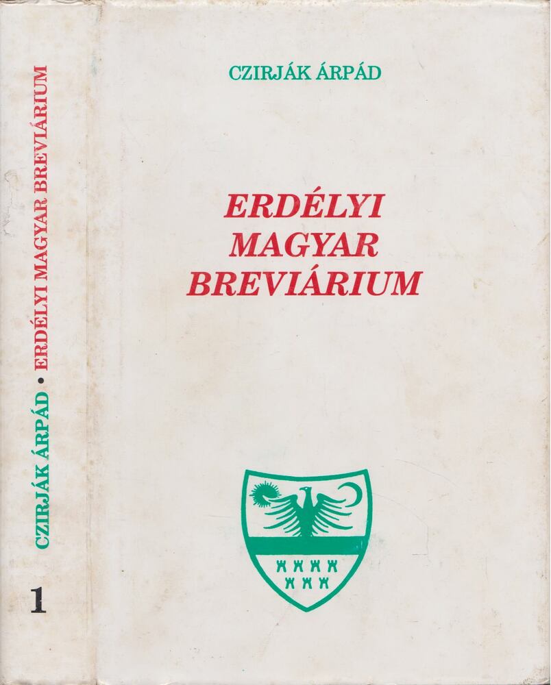 Czirják Árpád - Erdélyi magyar breviárium I. [antikvár]