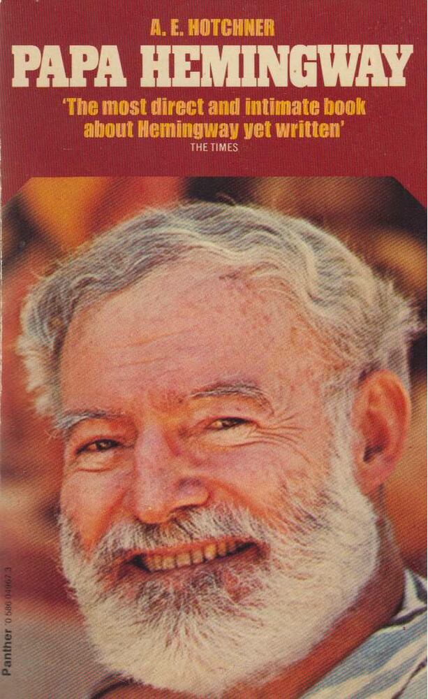 HOTCHNER, A.E. - Papa Hemingway [antikvár]