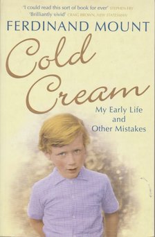 Mount, Ferdinand - Cold Cream [antikvár]