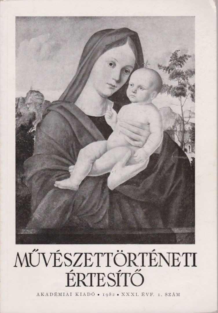 MOJZER MIKLÓS - Művészettörténeti értesítő XXXI. évf. 1. szám [antikvár]