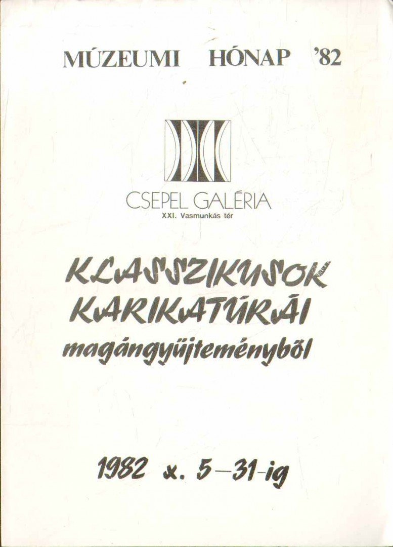 Csongor Dénes - Meghívó a Klasszikusok karikatúrái magángyűjteményből c. kiállítás megnyitójára [antikvár]