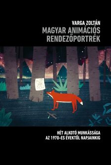 Varga Zoltán - Magyar animációs rendezőportrék