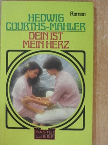 Hedwig Courths-Mahler - Dein ist mein Herz [antikvár]