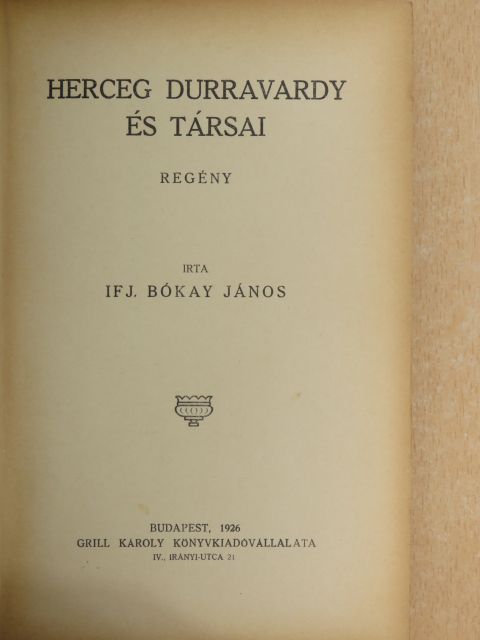 Ifj. Bókay János - Herceg Durravardy és társai/A gyémánt [antikvár]