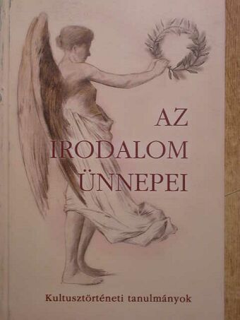 Andor Csaba - Az irodalom ünnepei [antikvár]