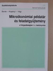 Berde Éva - Mikroökonómiai példatár és feladatgyűjtemény [antikvár]
