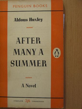 Aldous Huxley - After Many A Summer [antikvár]