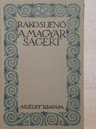 Rákosi Jenő - A magyarságért [antikvár]