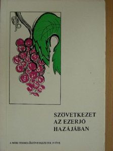 Gali Sándor - Szövetkezet az Ezerjó hazájában [antikvár]
