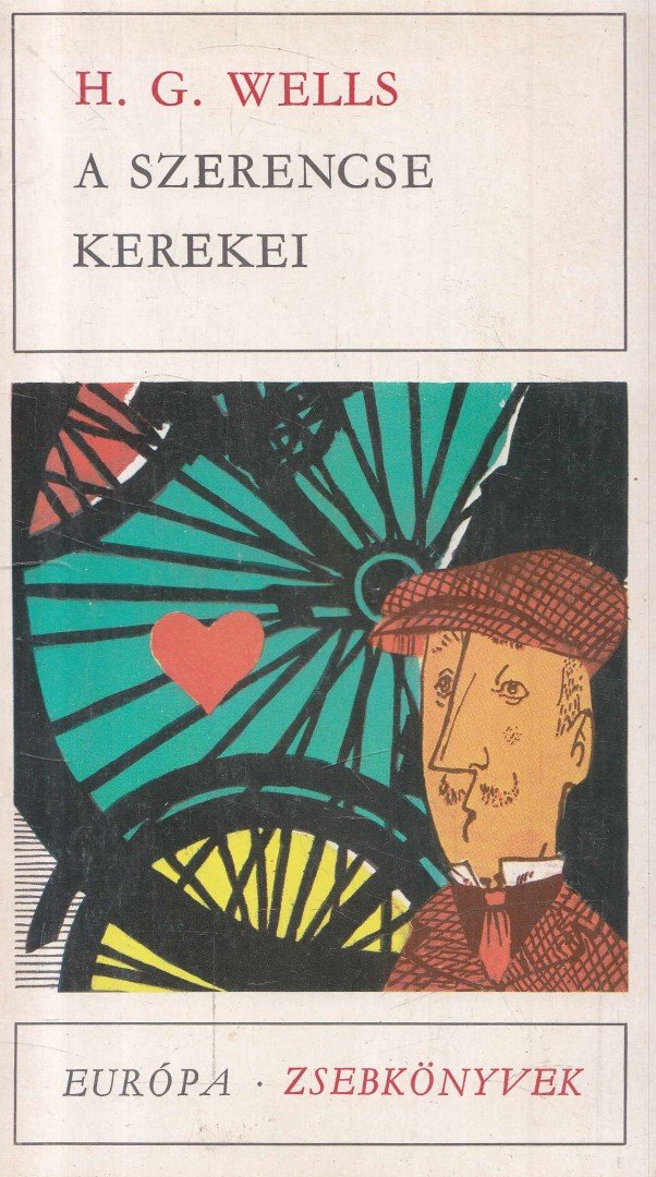 H.G. Wells - A szerencse kerekei / Mr. Polly [antikvár]