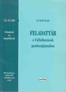 Dr. Bedő Gyula - Feladattár a Vállalkozások gazdaságtanához [antikvár]