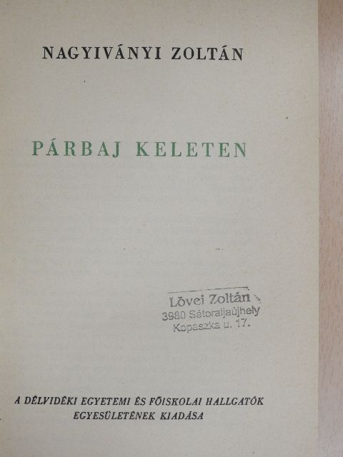 Nagyiványi Zoltán - Párbaj Keleten [antikvár]