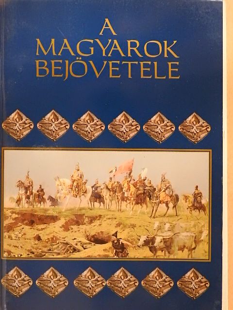 A magyarok bejövetele [antikvár]