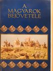 A magyarok bejövetele [antikvár]