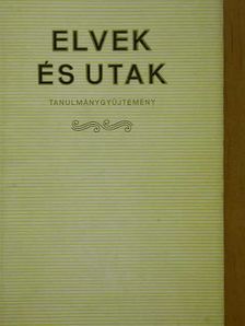 Almási Miklós - Elvek és utak [antikvár]