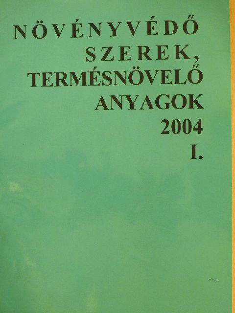Dr. Erdős Gyula - Növényvédő szerek, termésnövelő anyagok 2004/I. [antikvár]