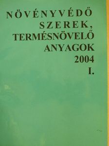 Dr. Erdős Gyula - Növényvédő szerek, termésnövelő anyagok 2004/I. [antikvár]
