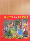Jancsi és Juliska [antikvár]