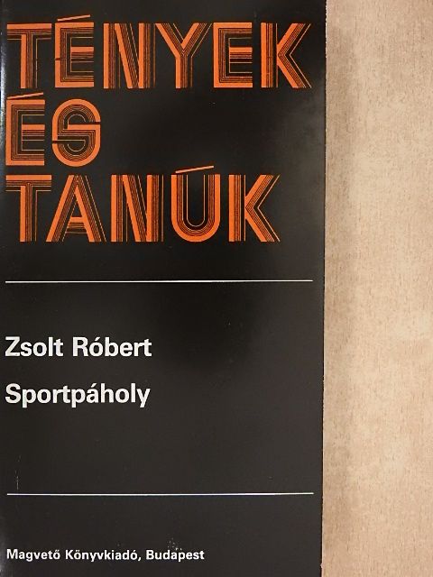 Zsolt Róbert - Sportpáholy [antikvár]