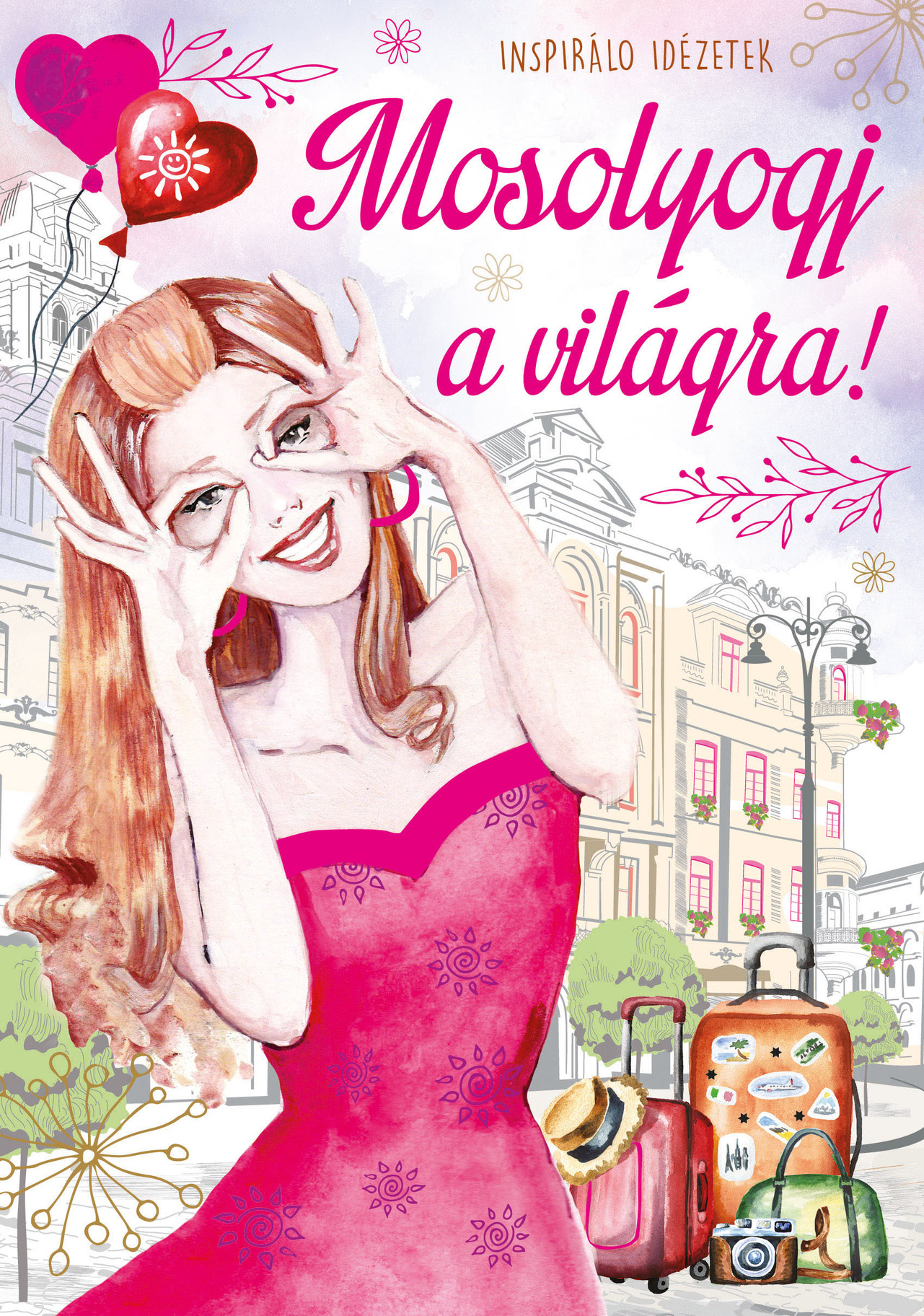 Mosolyogj a világra