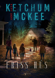 Jack Ketchum-Lucky McKee - Friss hús